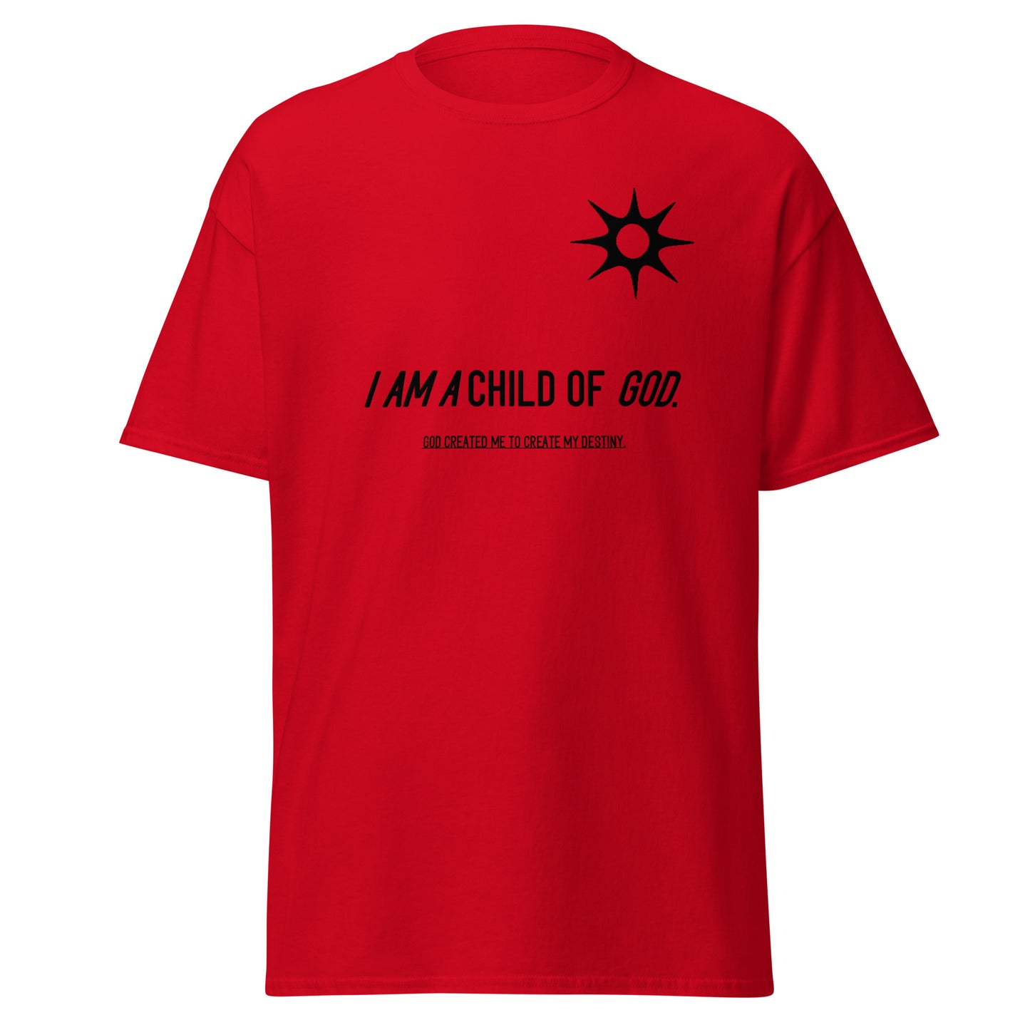 I Am a Child of God Unisex T-Shirt